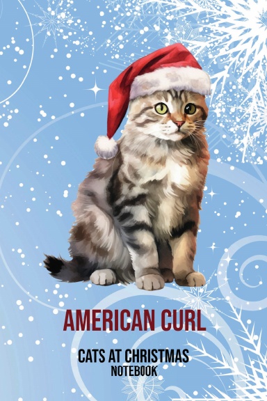 Cats at Christmas Notebook: American Curl