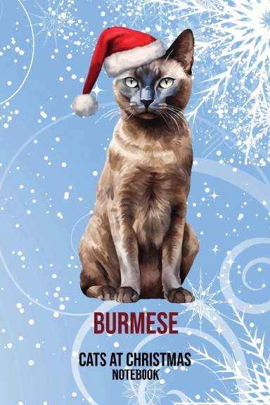 Cats at Christmas Notebook: Burmese