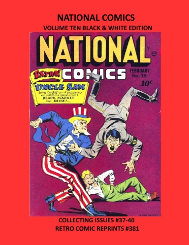 NATIONAL COMICS VOLUME TEN BLACK & WHITE EDITION