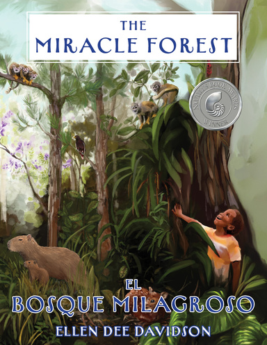 The Miracle Forest / El Bosque Milagroso
