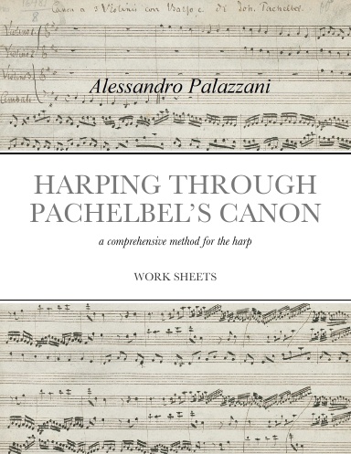 HARPING THROUGH PACHELBEL’S CANON  a comprehensive method for the harp