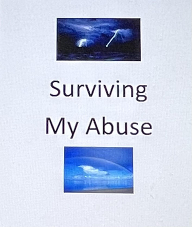 Surviving My Abuse