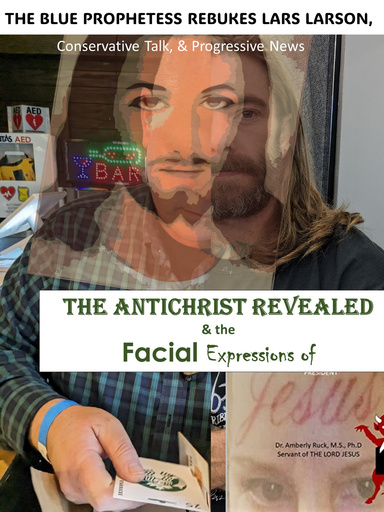 The Antichrist Revealed (& the Facial Expressions of Jesus)