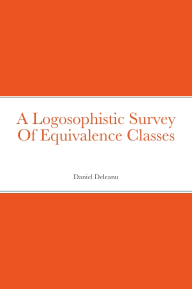 A Logosophistic Survey of Equivalence Classes