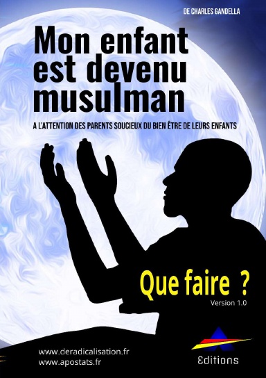 Mon enfant est devenu musulman, que faire ?