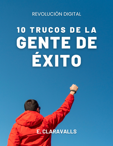 10 Trucos de la Gente de Éxito
