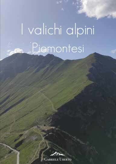 I valichi alpini piemontesi
