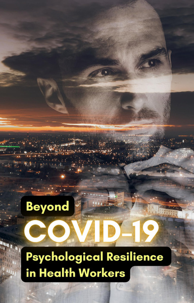 Beyond COVID-19: Psychological Resilience in Health Workers