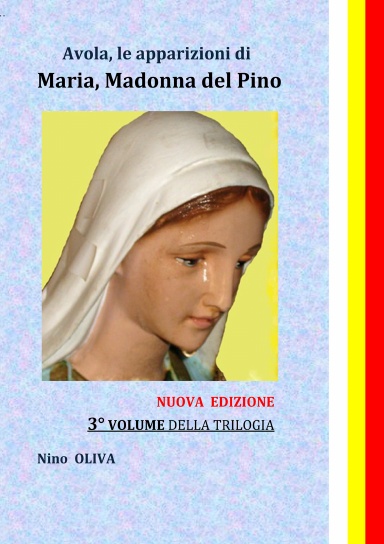 Avola3: le apparizioni di Maria, Madonna del Pino