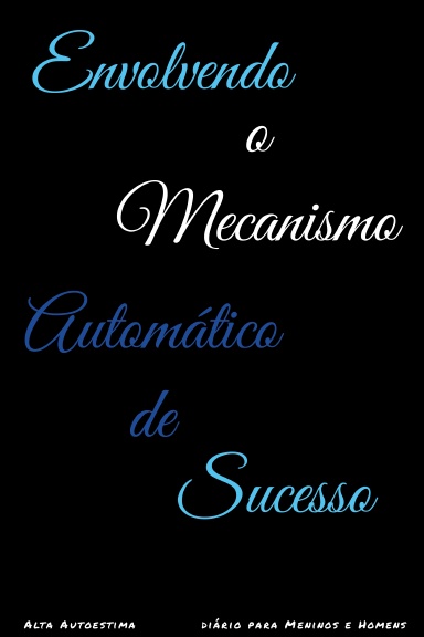 Envolvendo o Mecanismo Automático de Sucesso