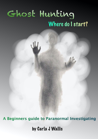 Ghost Hunting - Where do I start?
