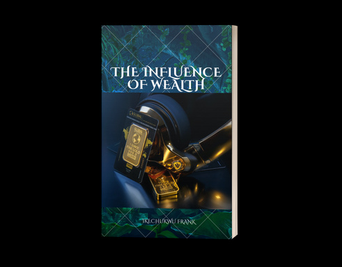 THE ENFLUENCE OF WEALTH