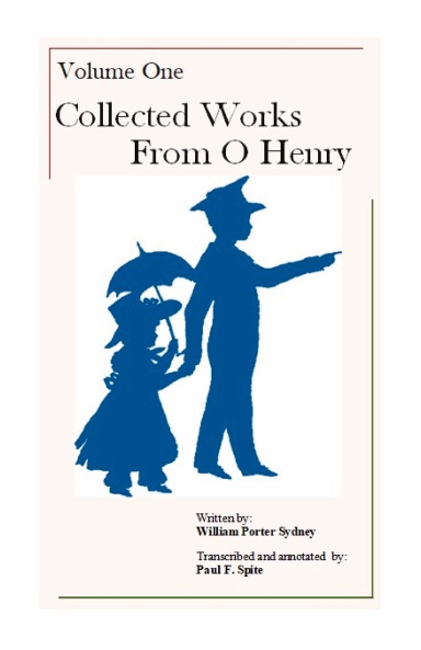 Volume One - Collected Works from O'Henry