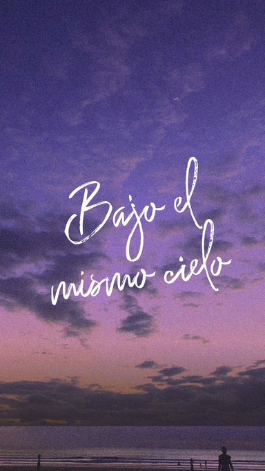 Bajo el mismo cielo.