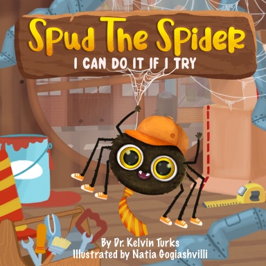 Spud the Spider: I can Do It If I Try