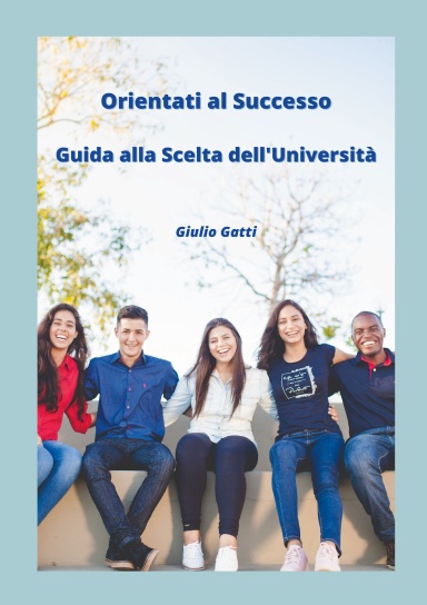 Orientati al Successo: Guida alla Scelta dell'Università