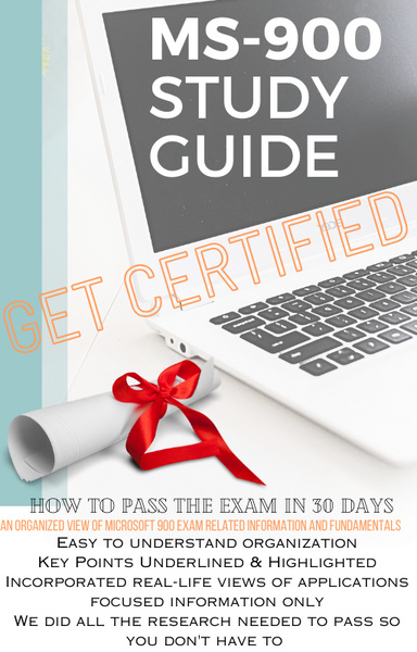 MS-900 Study Guide - All You Need