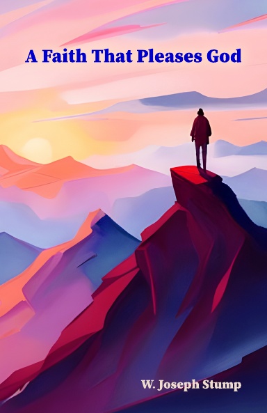 A Faith That Pleases God