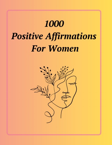 500+ Anxiety Solution Affirmations