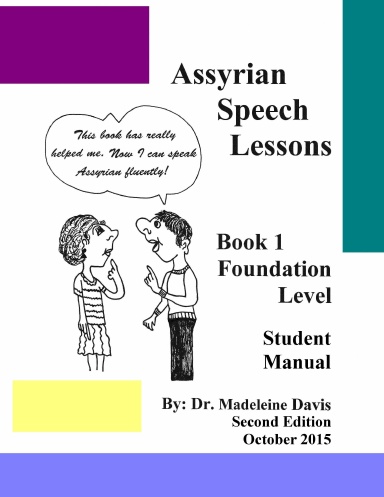 Assyrian Speech Lessons Book 1 Foundation Level Student Manual