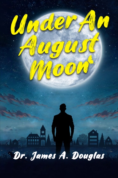 Under an August Moon