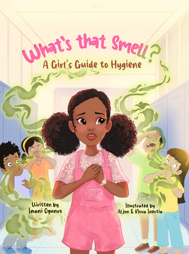What's That Smell? A Girl's Guide To Hygiene