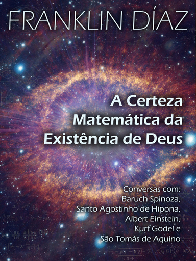 A Certeza Matemática da Existência de Deus