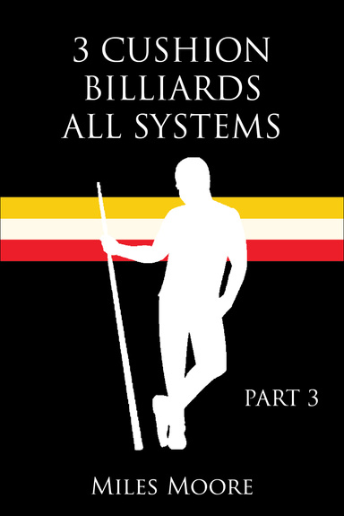 3 CUSHION BILLIARDS ALL SYSTEMS - PART 3