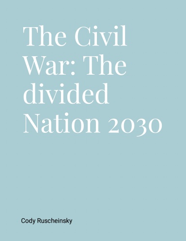 Civil War 2030: The Divided Nation