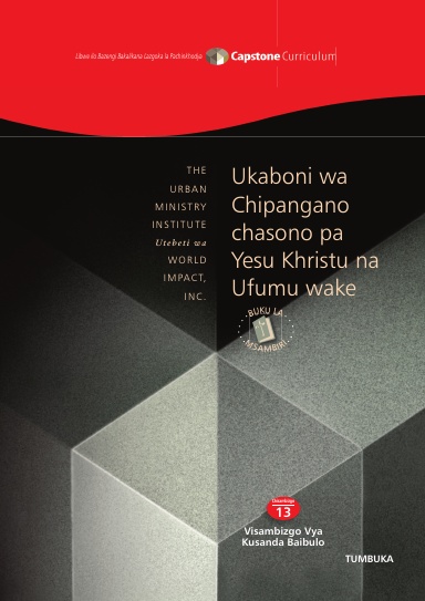 Module 13: Ukaboni wa Chipangano chasono pa Yesu Khristu na Ufumu wake - Student Workbook 