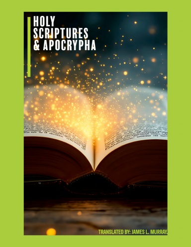 HOLY SCRIPTURES & APOCRYPHA (NEGROES IN THE BIBLE)