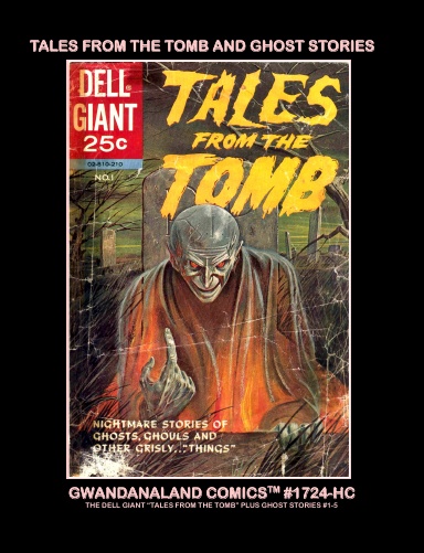 Tales From The Tomb And Ghost Stories (HC)