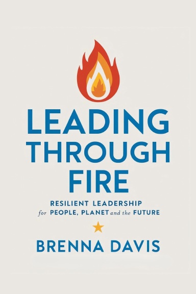Leading Through Fire