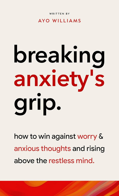 Breaking Anxiety's Grip