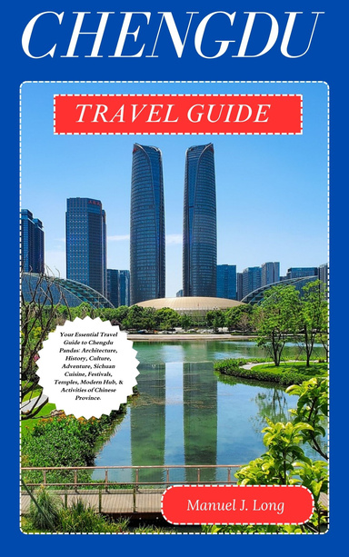 CHENGDU TRAVEL GUIDE