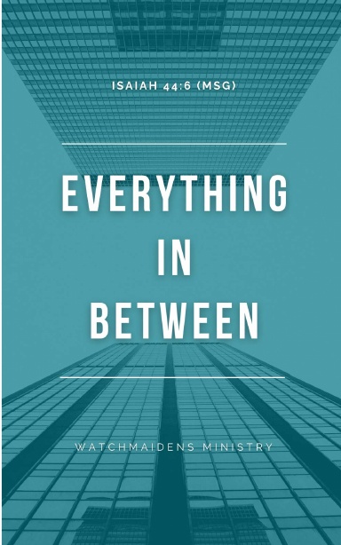 EVERYTHING  IN  BETWEEN