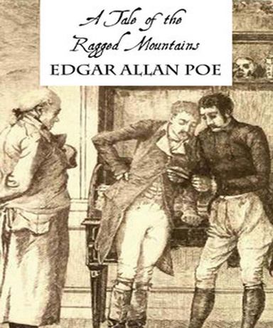 A Tale of the Ragged Mountains
