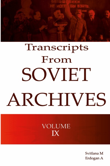 Transcripts from the Soviet Archives Volume IX 1929