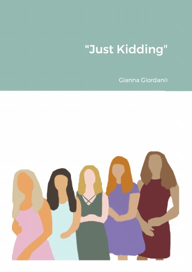 "Just Kidding"
