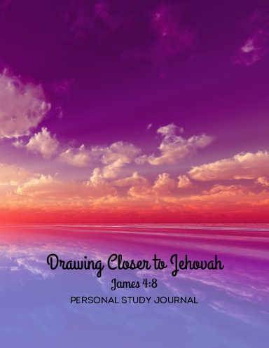 Drawing Closer to Jehovah, James 4:8