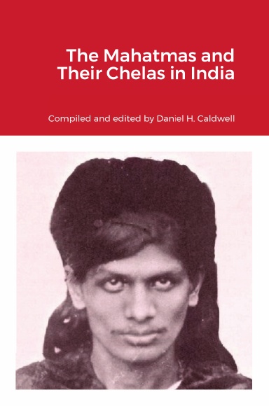 The Mahatmas and Their Chelas in India