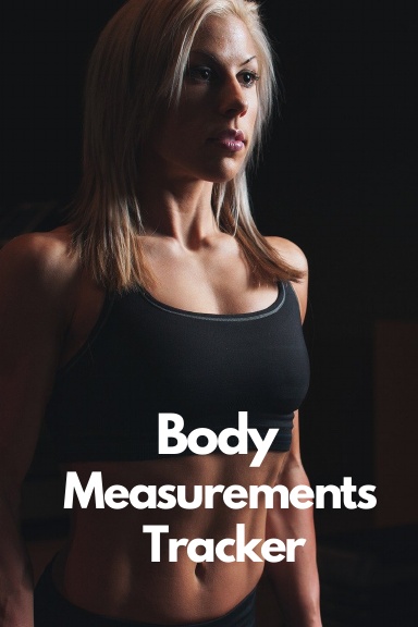 How To Take Body Measurements For Weight Loss Progress