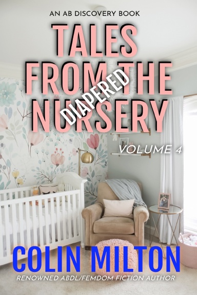 Tales From The Diapered Nursery (Vol 4)