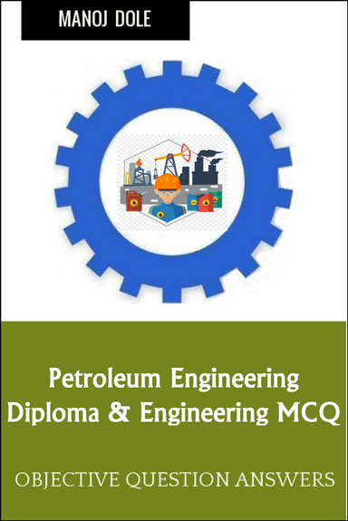 Petroleum Engineering Diploma Engineering MCQ