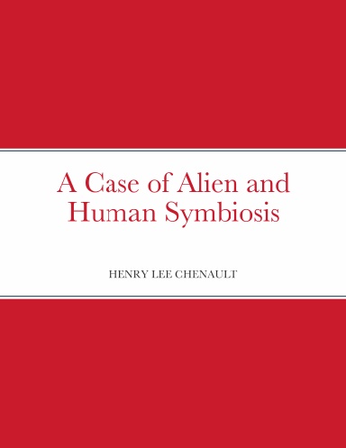 A Case of Alien and Human Symbiosis