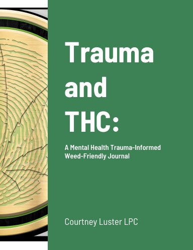 Trauma and THC: