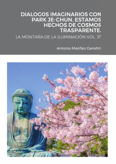 DIALOGOS IMAGINARIOS CON PARK JE-CHUN. ESTAMOS HECHOS DE COSMOS TRASPARENTE.