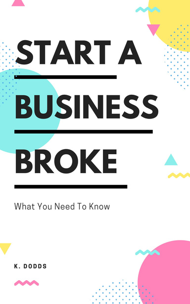 Start a Business Broke