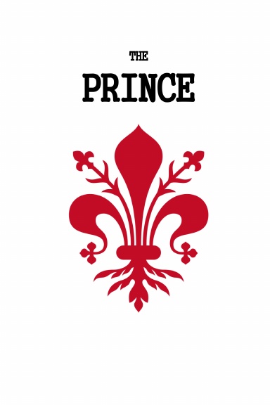 Niccolo Machiavelli. The Prince. (Illustrated Edition)