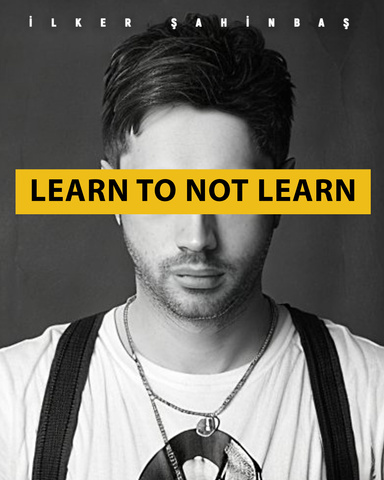 LEARN TO NOT LEARN